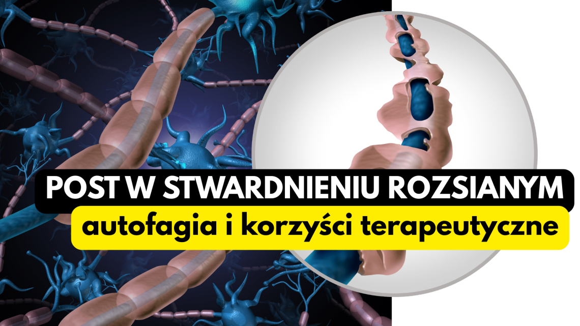 autofagia, neurozapalenie i potencjalne korzyści terapeutyczne.